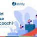 Why should you choose a career coach?