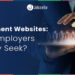 Recruitment Websites: What Employers Secretly Seek?