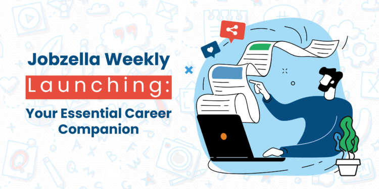 Jobzella Weekly Launching: Your Essential Career Companion