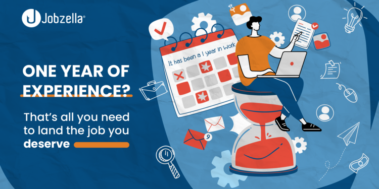1 Year of Experience? That’s All You Need to Land the Job You Deserve!