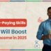 8 High-Paying Skills That Will Boost Your Income in 2025 (And Where to Learn Them for Free!)