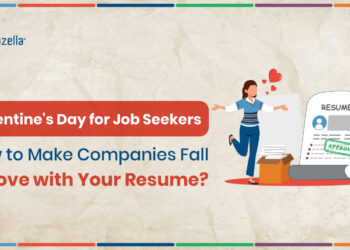 Valentine’s Day for Job Seekers: How to Make Companies Fall in Love with Your Resume?